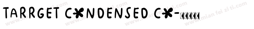 Tarrget Condensed Co字体转换